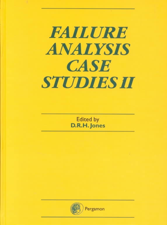 Failure Analysis Case Studies II Book by David R. H. Jones 11