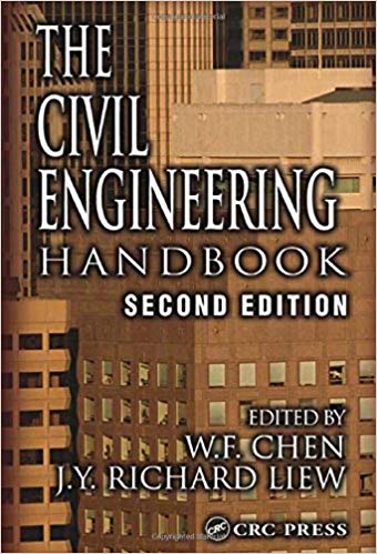 The Civil Engineering Handbook 2nd Edition W.F. Chen, J.Y. Richard Liew 2