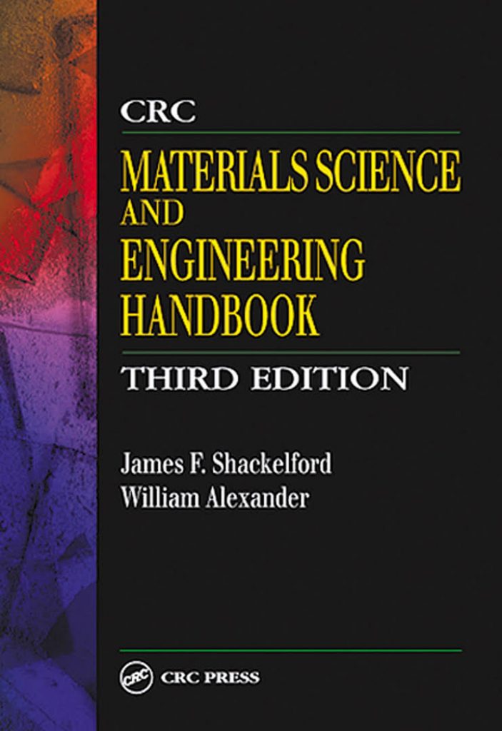 CRC Materials Science and Engineering Handbook 4th Edition James F. Shackelford, Young-Hwan Han, Sukyoung Kim, Se-Hun Kwon 8