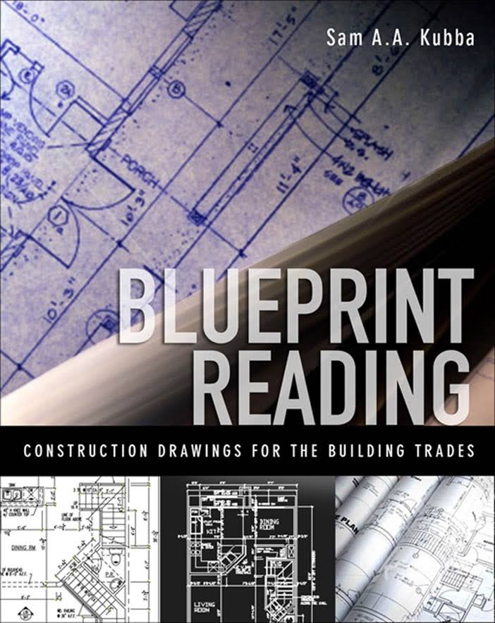 Blueprint Reading: Construction Drawings for the Building Trade Book by Kubba Sam 2
