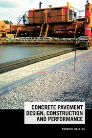 Concrete Pavement Design, Construction, and Performance Book by Norbert J. Delatte 12