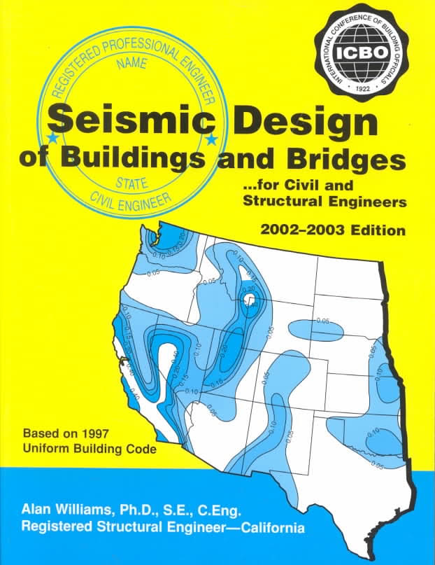 Seismic Design of Buildings and Bridges: For Civil and Structural Engineers Book by Alan Williams 2