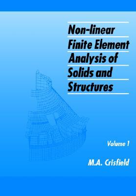 Nonlinear Finite Element Analysis of Solids and Structures BY M. A. Crisfield 2
