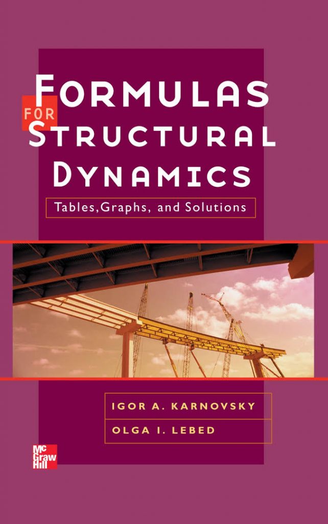 Formulas for Structural Dynamics: Tables, Graphs and Solutions Book by Olga I. Lebed 2