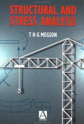 Structural and Stress Analysis Book by T. H. G. Megson 2