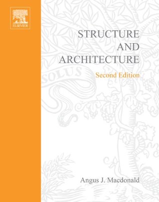 Structure and Architecture by Angus J. MacDonald 2