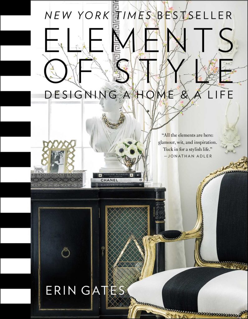 Elements of Style Designing a Home & a Life By Erin Gates 5