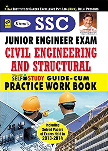 SSC Junior Engineer Civil and Structural Engineering Exam Practice Work Book , Kiran Prakashan 2