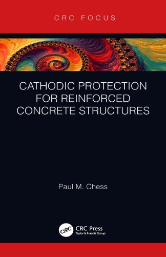 [2020] Cathodic Protection for Reinforced Concrete Structures by Chess, Paul M 3