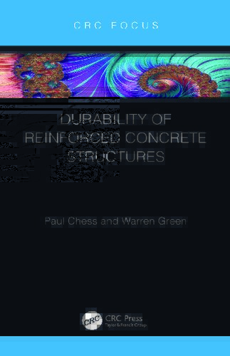 [2020] Durability of reinforced concrete structures by Paul Chess; Warren Green 2
