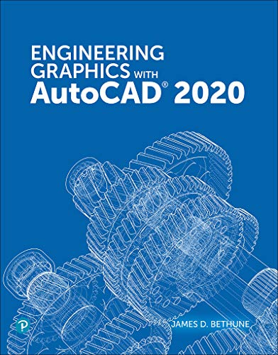 [2020] Engineering Graphics with AutoCAD 2020 by James D. Bethune 3