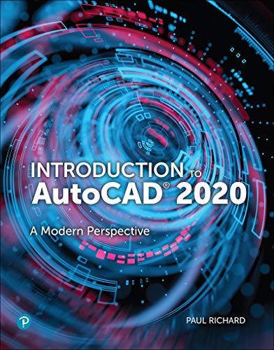 [2020] Introduction to AutoCAD 2020: A modern Perspective by Paul F. Richard 2