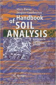 Handbook of Soil Analysis: Mineralogical, Organic and Inorganic Methods Book by Jacques Gautheyrou and Marc Pansu 19