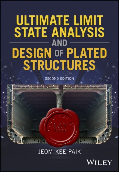 Ultimate Limit State Analysis and Design of Plated Structures, 2nd Edition [2018] 12