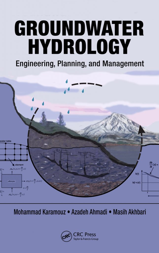 Groundwater Hydrology: Engineering, Planning, and Management Book by Azadeh Ahmadi, Masih Akhbari, and Mohammad Karamouz 9