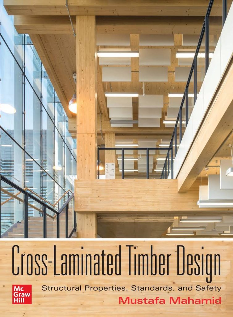 Cross Laminated Timber Design: Structural Properties, Standards, and Safety Book by Mustafa Mahamid 2