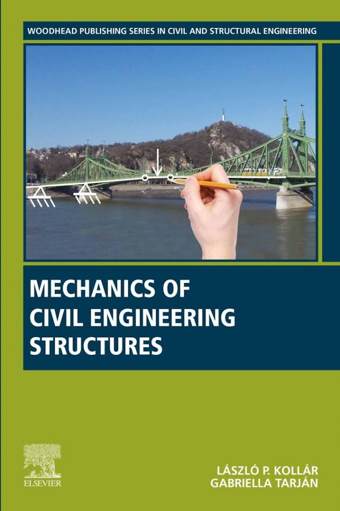 Mechanics of Civil Engineering Structures Book by Gabriella Tarjan and Laszlo Peter Kollar 2