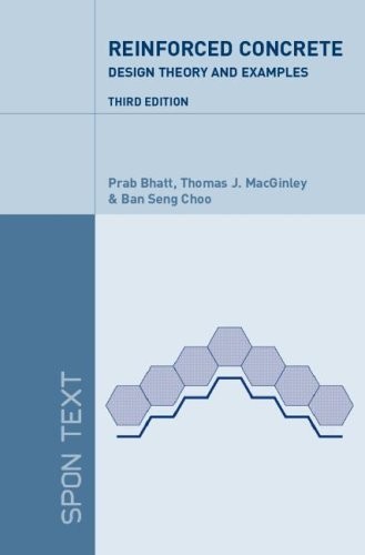 Reinforced Concrete: Design Theory and Examples Book by B S Choo and T. J. MacGinley 3