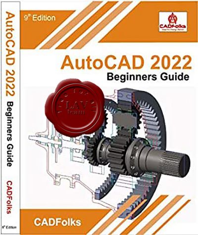AutoCAD 2022 Beginners Guide (9th Edition) CADFolks 1