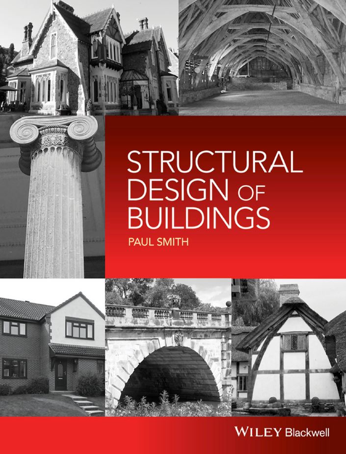 Structural Design of Buildings by EurIng Paul Smith 2
