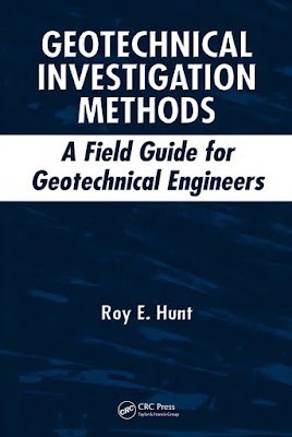 Geotechnical Investigation Methods Roy E. Hunt 2