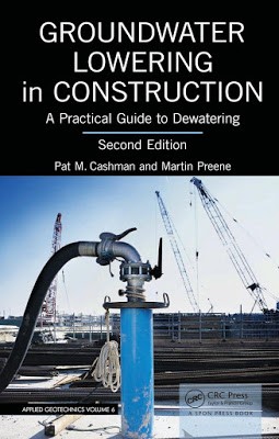 Groundwater Lowering in Construction-A Practical Guide to Dewatering Pat M. Cashman 2