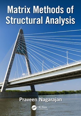 Matrix Methods of Structural Analysis Nagarajan, Praveen 2