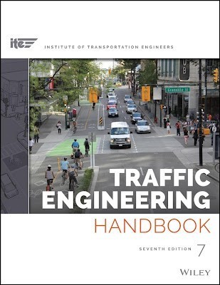 Traffic Engineering Handbook, 7th Edition ITE., Pande, 2