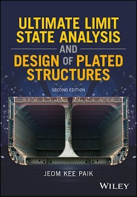 Ultimate limit state design of steel-plated structures Paek, Jeom Kee 15