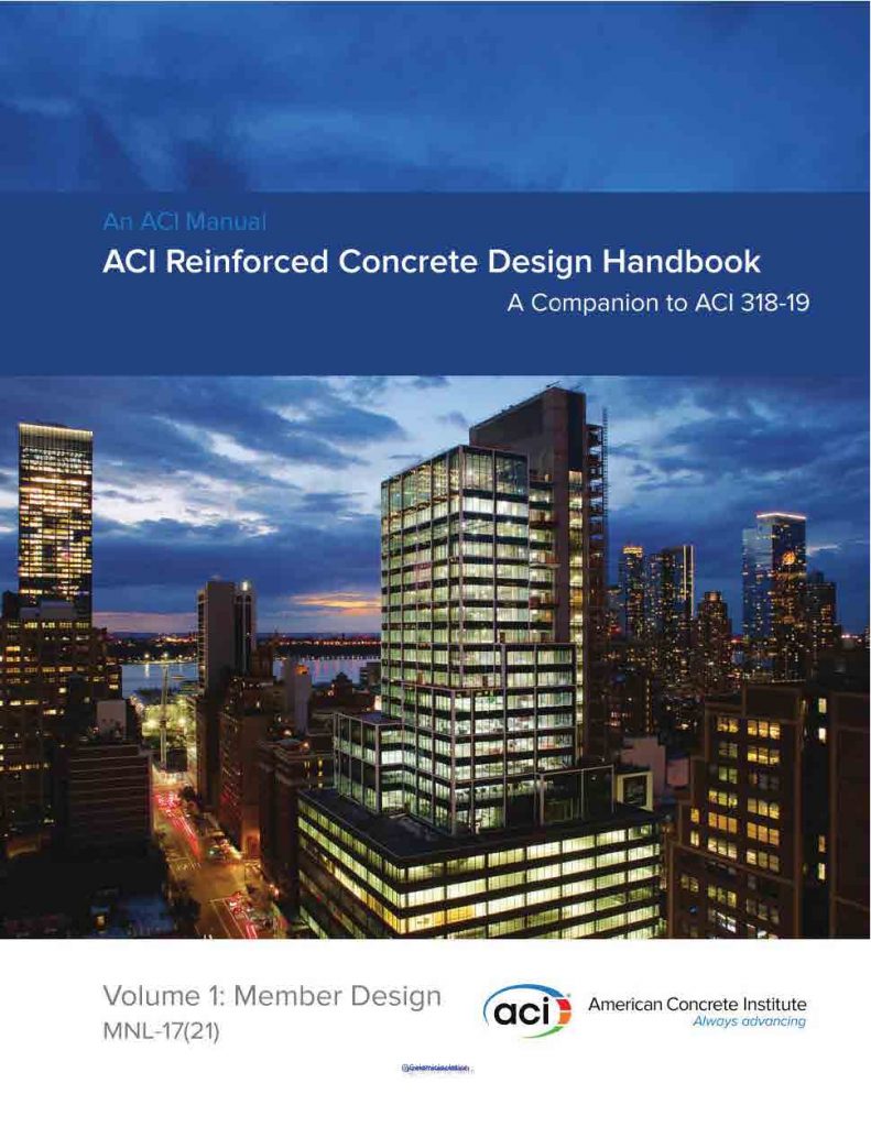 MNL-17(21): ACI Reinforced Concrete Design Handbook, Volume 1 1