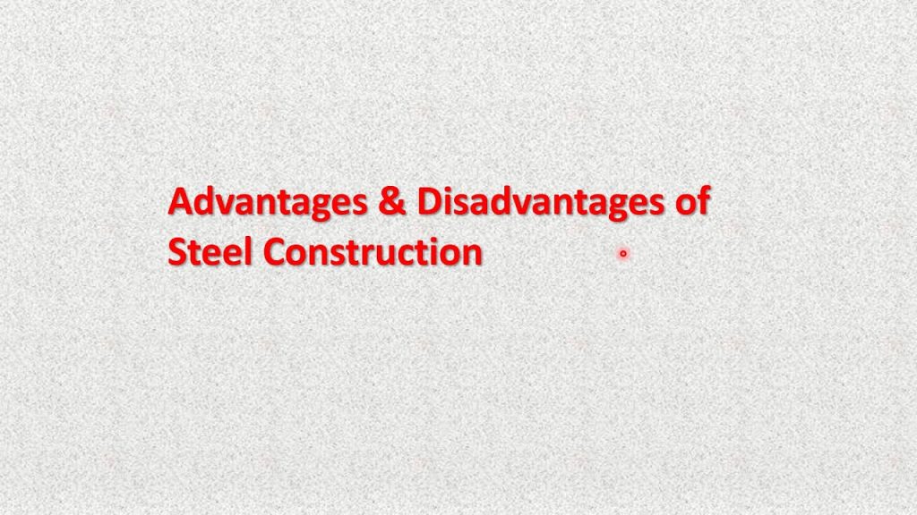Lecture 2 Advantages & Disadvantages of Steel Construction | Part 1 of 2 10