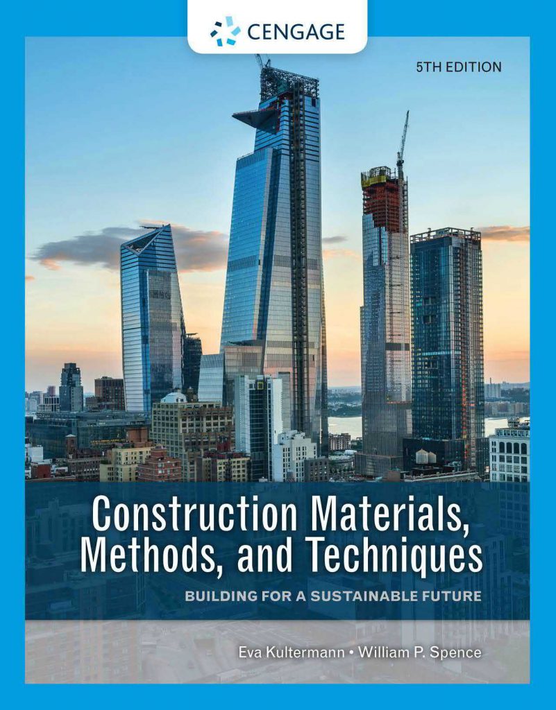 Construction Materials, Methods and Techniques: Building for a Sustainable Future Book by William P Spence 12