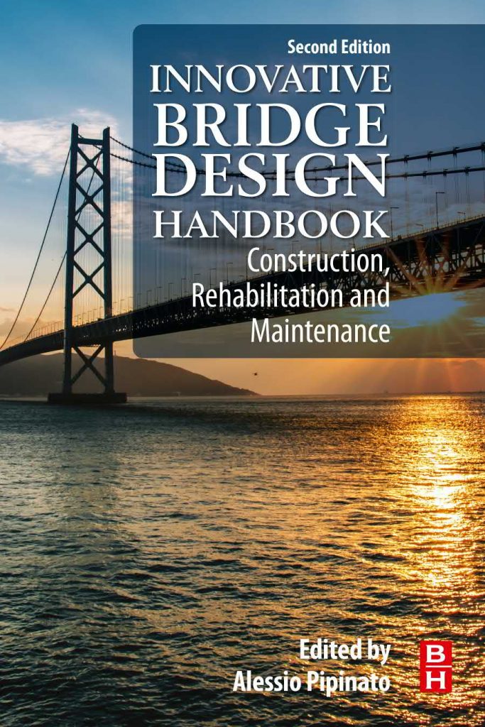 Innovative Bridge Design Handbook Construction, Rehabilitation and Maintenance by Alessio Pipinato 2