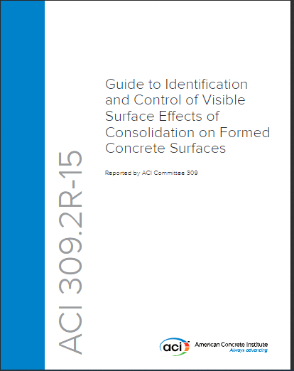 Guide to Identification and Control of Visible Surface Effects of Consolidation on Formed Concrete Surfaces 2