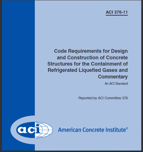 Code Requirements for Design and Construction of Concrete Structures for the Containment of Refrigerated Liquefied Gases and Commentary 2