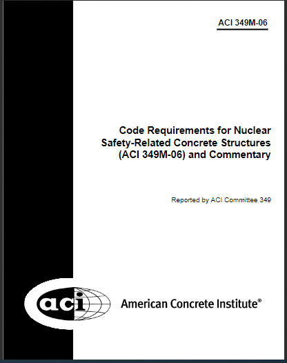 Code Requirements for Nuclear Safety-Related Concrete Structures(ACI 349M-06) and Commentary 2