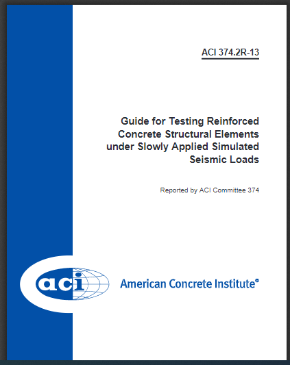 Guide for Testing Reinforced Concrete Structural Elements under Slowly Applied Simulated Seismic Loads 2