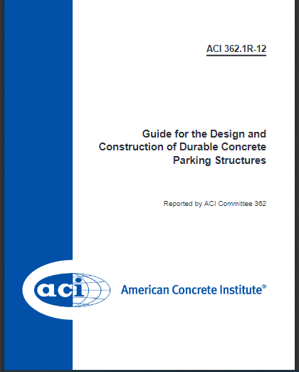 Guide for the Design and Construction of Durable Concrete Parking Structures (ACI 362.1R-12) 17