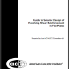 Guide to Seismic Design of Punching Shear Reinforcement in Flat Plates (ACI 421.2R-10) 22