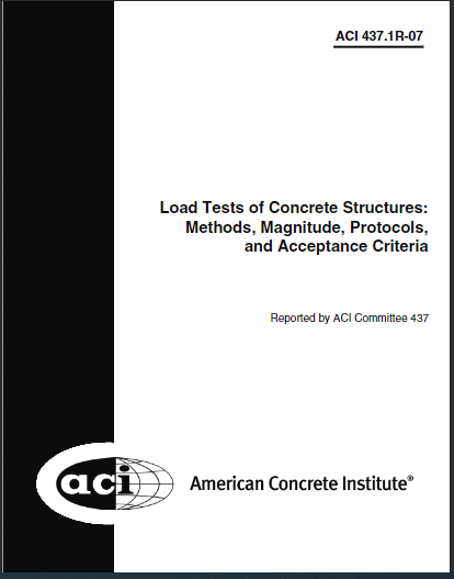 Load Tests of Concrete Structures: Methods, Magnitude, Protocols, and Acceptance Criteria 2