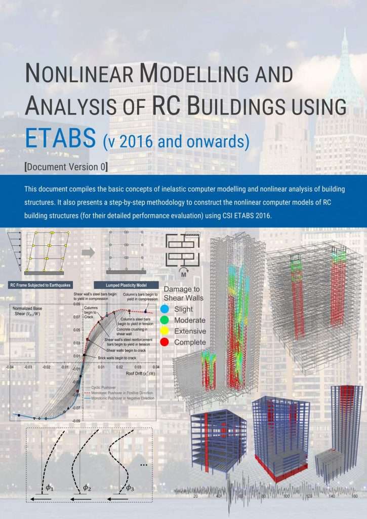 A technical book for; Nonlinear Modelling and Analysis of RC Buildings using ETABS (v 2016 and onwards) 2