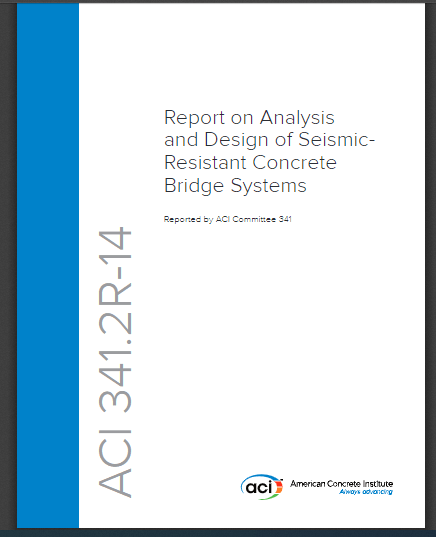 Report on Analysis and Design of Seismic-Resistant Concrete Bridge Systems (ACI 341.2R-14) 2
