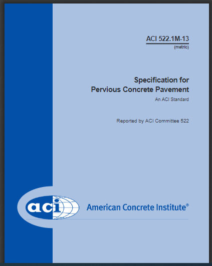 Specification for Pervious Concrete Pavement (ACI 522.1M-13) 13