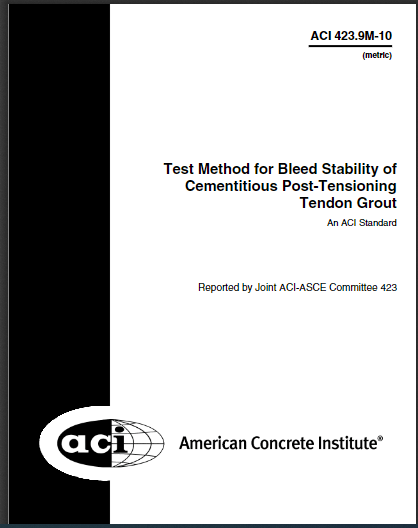 Test Method for Bleed Stability of Cementitious Post-Tensioning Tendon Grout 2