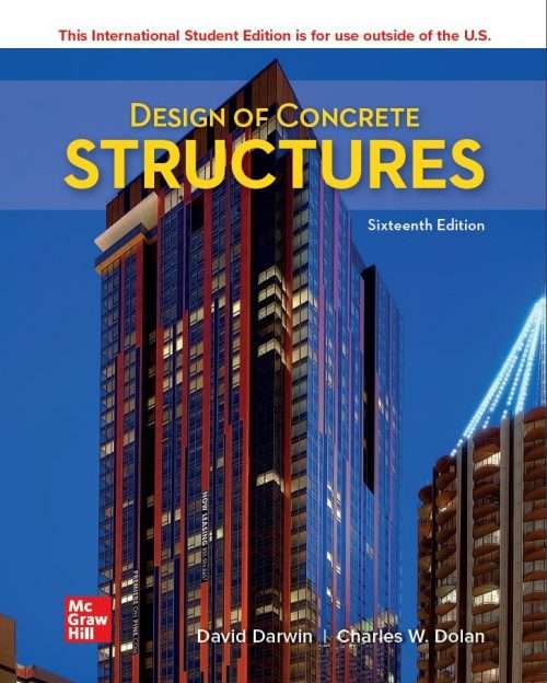 Design of Concrete Structures by David Darwin (Author), Charles Dolan (Author) 5