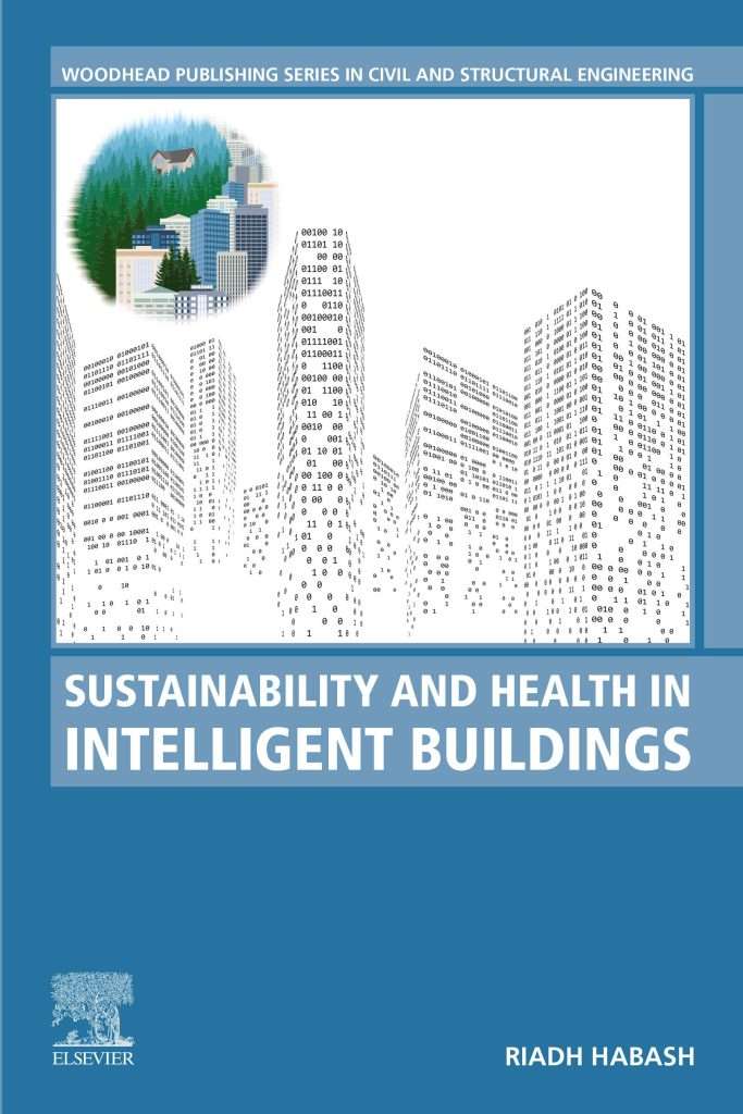 2022 Sustainability and Health in Intelligent Buildings 1st Edition by Riadh Habash 2