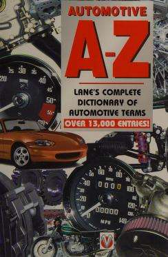 Automotive A-Z – Lane’s complete dictionary of automotive terms 8
