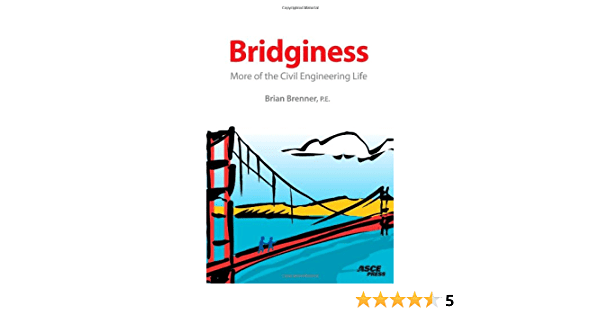 Bridginess More of the Civil Engineering Life 2