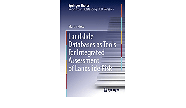 Landslide Databases as Tools for Integrated Assessment of Landslide Risk 2