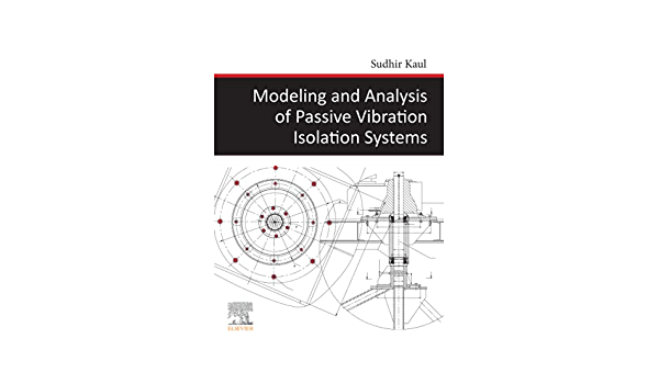 Modeling and Analysis of Passive Viberation Isolation Systems 2
